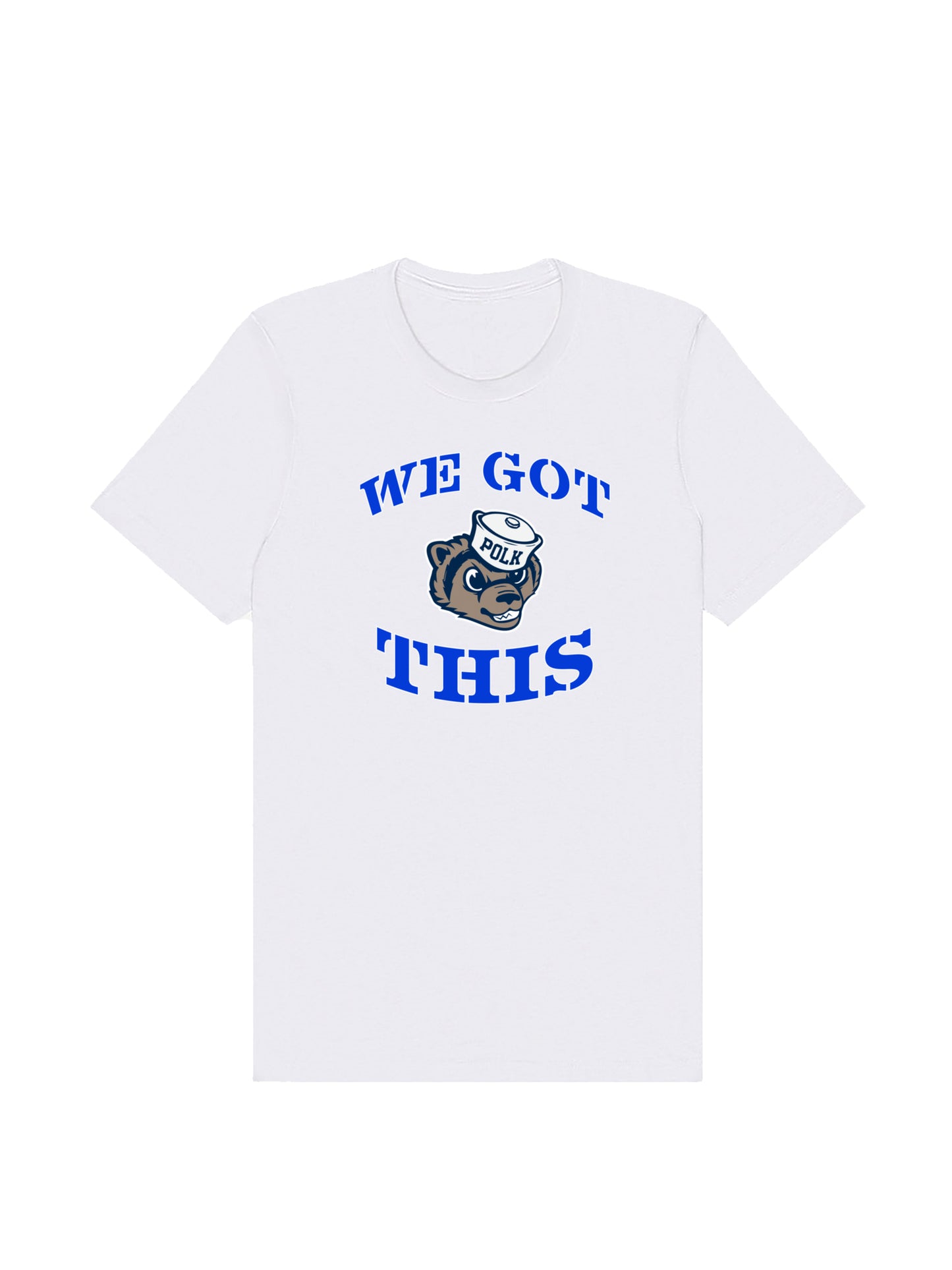 Polk We Got This Slogan Design Short Sleeve T-shirt