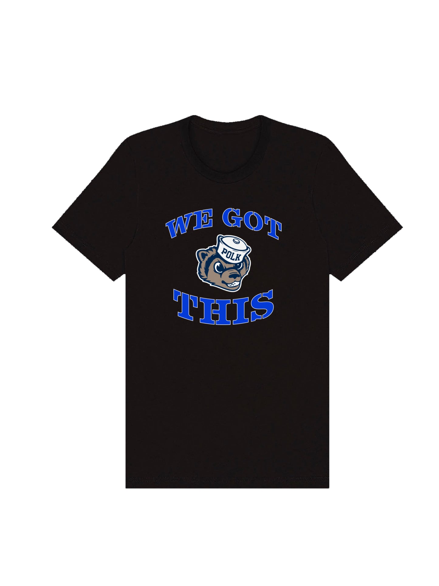 Polk We Got This Slogan Design Short Sleeve T-shirt