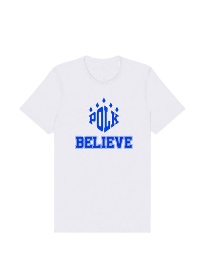 Polk Believe Slogan Short Sleeve T-shirt
